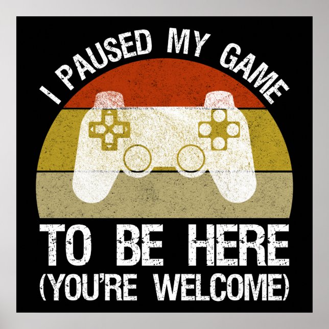 Poster Pausei meu jogo para estar aqui (você é bem-vindo) (Frente)