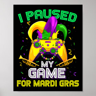 Poster Pausou Meu Jogo Para O Jogo Mardi Gras Mardi Gra