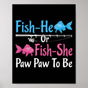 Poster Paw Paw Peixe-macho ou Peixe-fêmea Para Revelação
