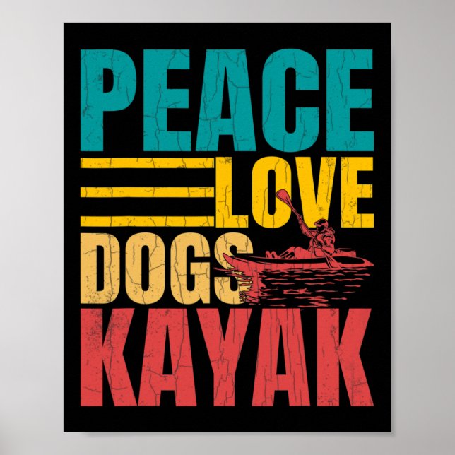 Poster Paz Amor Cães Caiaque Caiaque Engraçado Caiaqueiro (Frente)