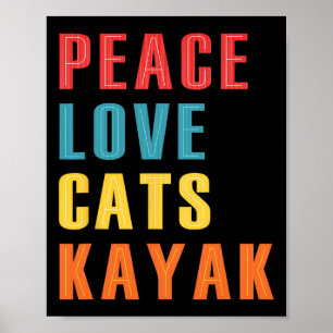 Poster Paz Amor Gatos Caiaque Divertido Caiaque Boating G