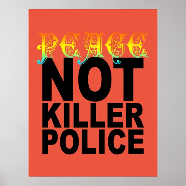 POSTER PAZ NÃO MATAR A POLÍCIA (Frente)