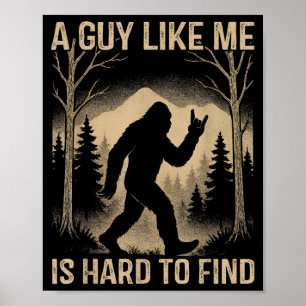 Poster Pé Grande Retro Sasquatch Um Cara Como Eu É Difíci