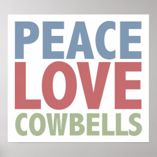 Poster Peace Love Cowbells