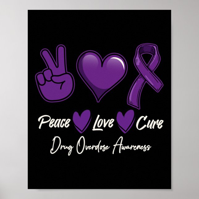 Poster Peace Love Cure Purple Drug Overdose Awareness  (Frente)