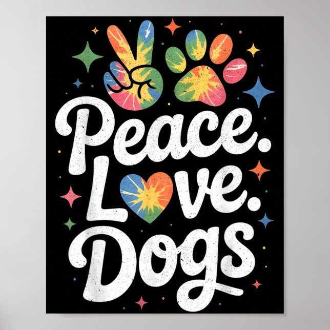 Poster Peace Love Dogs Tie Dye Dog Lover Rescue Puppy  (Frente)