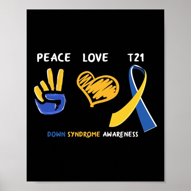 Poster Peace Love T21 Trisomy 21 Down Syndrome Awarness (Frente)