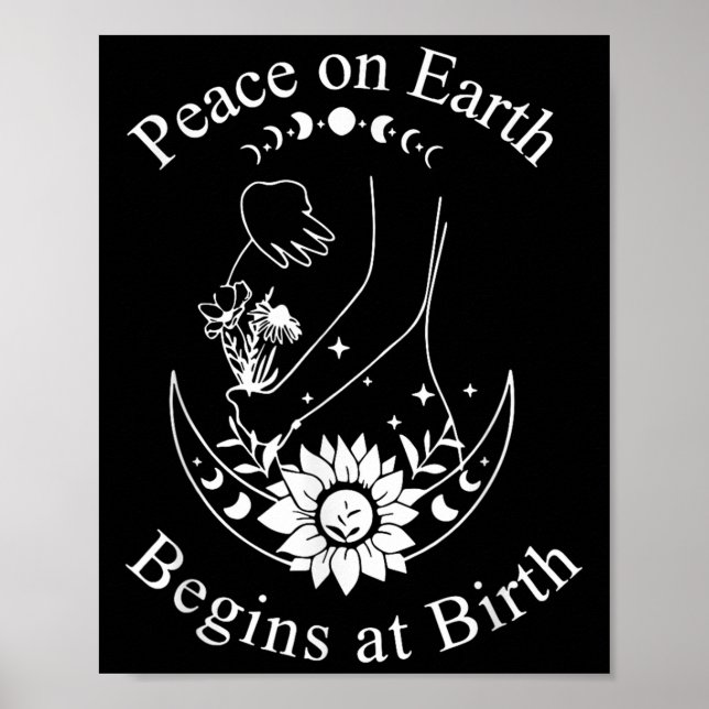 Poster Peace On Earth Begins At Birth Doula Midwife  (Frente)