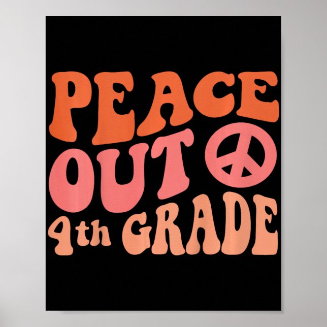 Poster PEACE Out 4º ano - Retro Funny 70's Último Dia de  (Frente)
