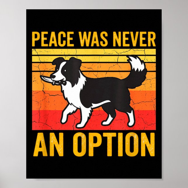 Poster Peace Was Never An Option Funny Border Collie Dog  (Frente)