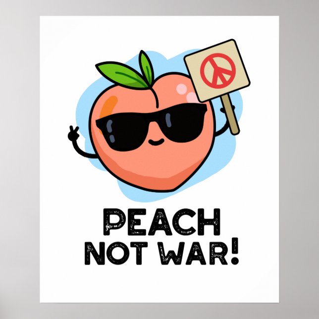 Poster Peach Not War Engraçado Fruta Pun (Frente)