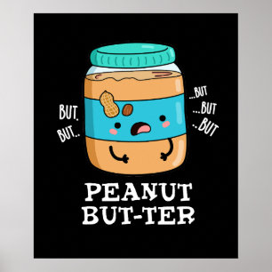 Poster Peanut, Mas Tter Comida Engraçada Pun Escuro BG