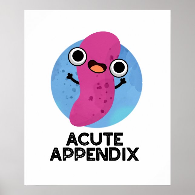 Poster Peças Engraçadas Engraçadas De Apêndice Agudo (Frente)