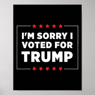 Poster Peço Desculpas por Ter Votado em Trump