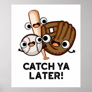 Poster Pegue-O Mais Tarde Um Jogo Engraçado De Baseball