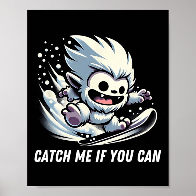 Poster Pegue Se Puder Snowboard Yeti Bigfoot Winter (Frente)