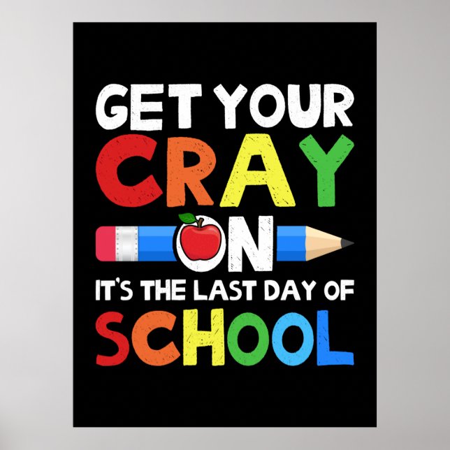 Poster Pegue Seu Cray No Último Dia Da Escola (Frente)