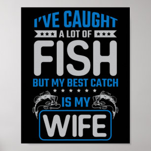 Poster Peguei Muito Peixe Melhor Pegar Minha Mulher - Hus