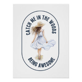 Póster Peguem-me na floresta sendo incrível - acampando