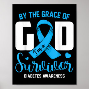Poster Pela Graça Deus Sou Um Sobrevivente Diabetes C