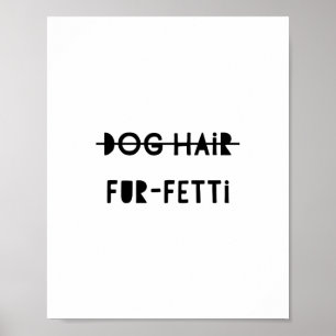 Poster Peles De Cão Peles De Fetti Engraçadas Arte Citada
