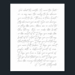 Poster Pelo que vale...F. Scott Fitzgerald Script<br><div class="desc">Pelo que vale,  nunca é tarde demais ou,  no meu caso,  cedo demais para ser quem você quer ser. -F. Scott Fitzgerald Script</div>