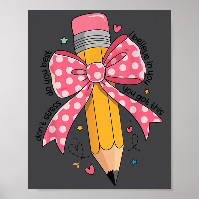 Poster Pencil Coquette Bow Test Day Teacher Motivational  (Frente)