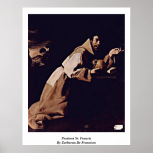 Póster Penitente St Francis por Zurbaran De Francisco
