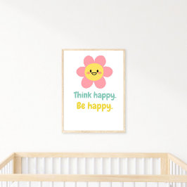 Poster Pense Feliz, Seja Feliz, Crianças Positivas, Impre