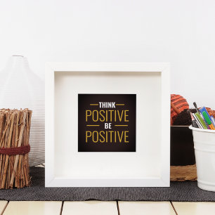Poster Pense Positivo Seja Positivo