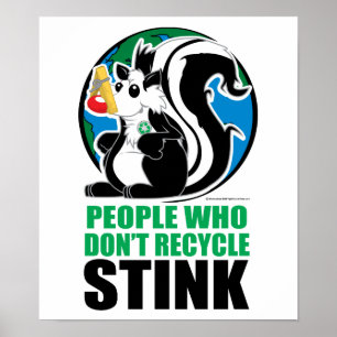 Poster People Who Don't Recycle Stink