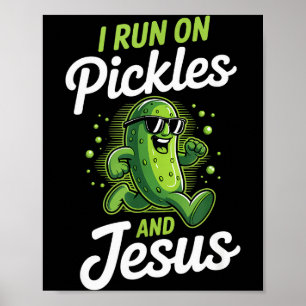 Poster Pepino de Picles Engraçado Eu Corro Em Picles E Je