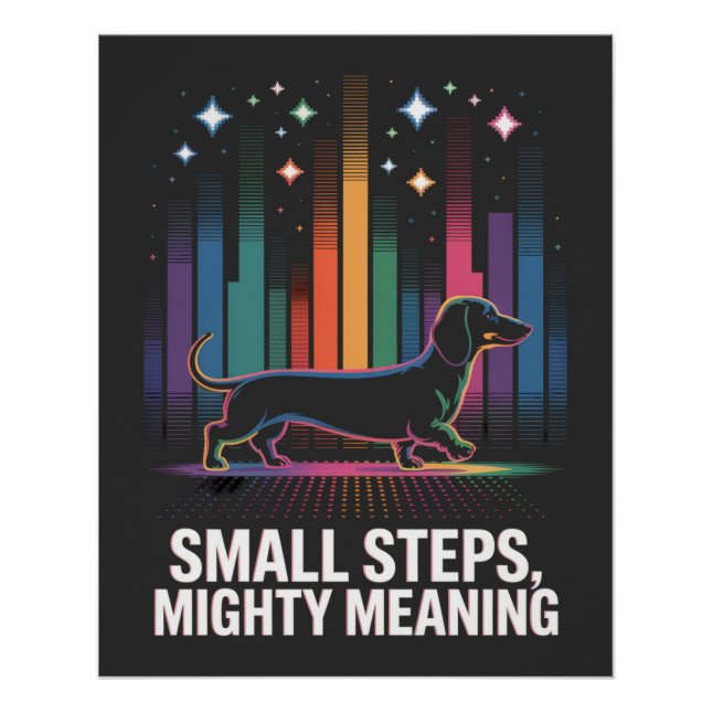Póster Pequenos Passos do Dachshund, Significado Poderoso (Frente)