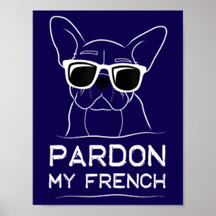 Poster Perdão Meu Francês Bulldog Engraçado