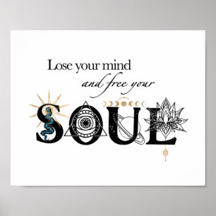 Poster Perder sua mente livre sua alma inspiradora 8x10"