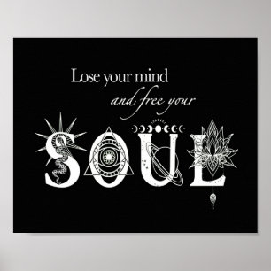 Poster Perder sua mente livre sua alma inspiradora 8x10"