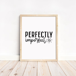 Poster Perfeitamente Imperfeito - Motivacional Minimalist