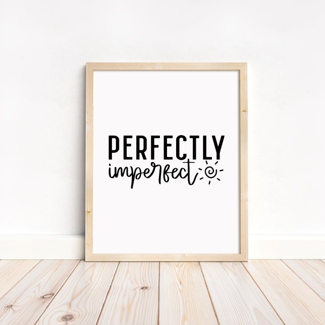 Poster Perfeitamente Imperfeito - Motivacional Minimalist (Perfectly Imperfect - Minimalist Motivational Poster in a neutral wooden frame.)