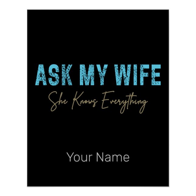 Póster Pergunte À Minha Esposa Que Ela Sabe Tudo Engraçad (Frente)