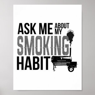 Poster Pergunte-Me Sobre O Meu Churrasco De Fumar O Fuman