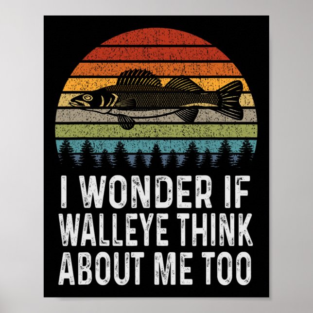 Poster Pergunto-Me Se Walleye Pensa Em Mim, Que Engraçado (Frente)