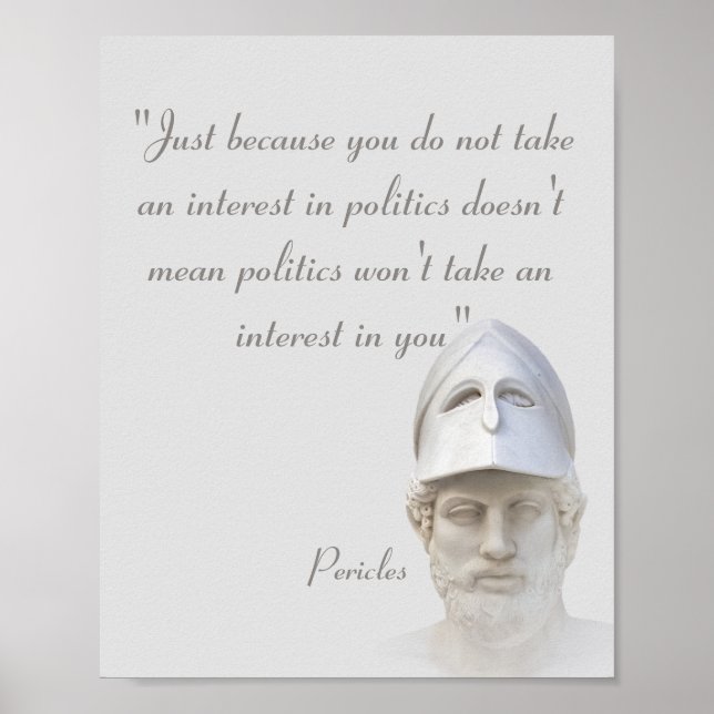 Poster Pericles Quote On Politics (Frente)