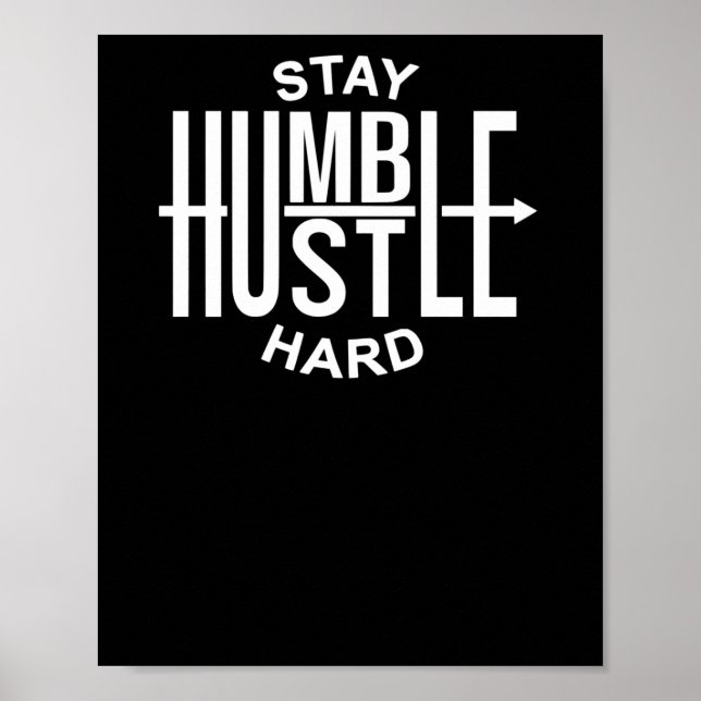 Poster Permaneça Humilde Trabalhe Duro - Inspirador - Set (Frente)