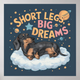 Poster Pernas Curtas de Dachshund Grandes Sonhos