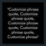 Poster Personalizar citação de frase elegante preto branc<br><div class="desc">Personalizar Poster branco preto elegante de citação Personalizar,  personalizar com nome,  frase ou texto</div>