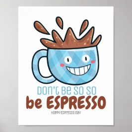 Poster Personalizável Be Espresso