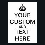 Póster Personalize, mantenha-se calmo e continue<br><div class="desc">Fácil de personalizar todo o texto neste poster. A ilustração Vintage da Segunda Guerra Mundial, poster originalmente projetada em 1939. "Manter Calmo e Continuar" foi um dos três posters desenhados para reunir a Inglaterra e prepará-los para a guerra. O simples design de texto é coberto pela coroa real do Rei...</div>