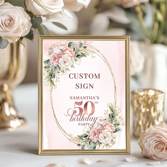 Poster Personalized Rose Gold Floral 50th Birthday Custom (Personalized Rose Gold Floral 50th Birthday Custom Sign)