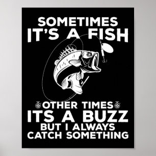 Poster Pesca Divertida Às Vezes É Uma Pesca de Peixe