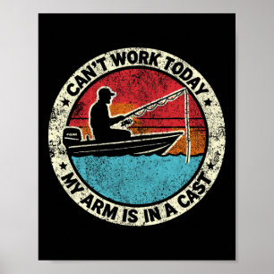 Poster Pesca Hilária Não Posso Trabalhar Hoje Meu Braço E
